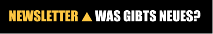 NEWSLETTER WAS GIBTS NEUES?